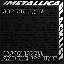 Jason Isbell & The 400 Unit - Sad But True